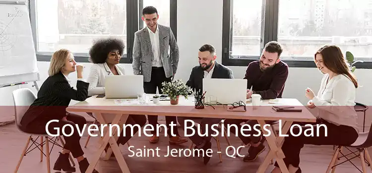 Government Business Loan Saint Jerome - QC